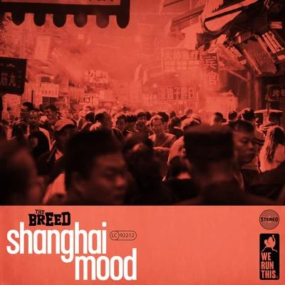 Shanghai Mood 專輯 The Breed