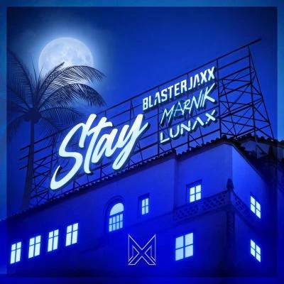 Stay 專輯 Blasterjaxx/Timmy Trumpet