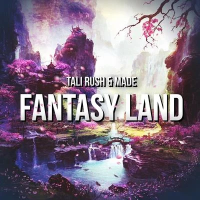 Fantasy Land 專輯 Tali Rush/Flaremode/Takahiro Yoshihira/Dave Till/DJs From Mars