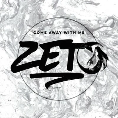 Come Away With Me 專輯 ZETO/ILLENIUM/Gryffin