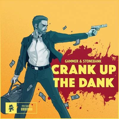 Crank Up The Dank 專輯 Gammer