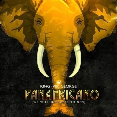 Panafricano (We Will Do Great Things) 專輯 M.anifest/Adomaa/King George VIII