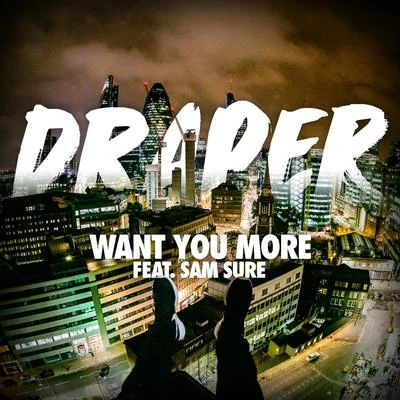 Want You More 专辑 Draper/G Money