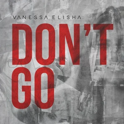 Dont Go EP 專輯 Vanessa Elisha