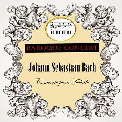 Baroque Concert, Johann Sebastian Bach, Concierto para Teclado 專輯 Andrei Gavrilov