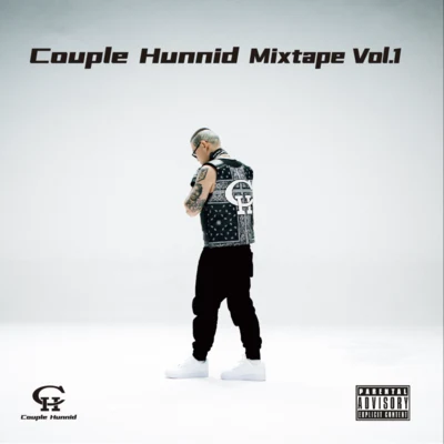 Couple Hunnid Mixtape Vol.1 專輯 謝帝