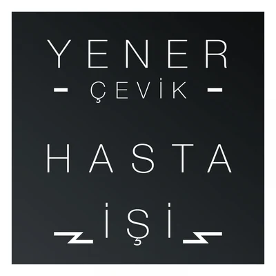 Hasta İşi (Ben Büdü Remix) 专辑 Catwork/Yener Cevik