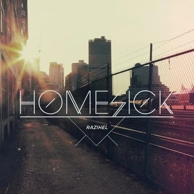 Homesick 专辑 Razihel