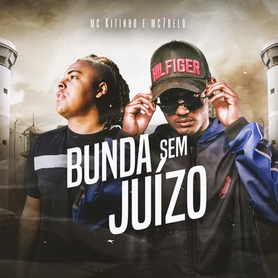 Bunda Sem Juízo 专辑 Mc Kitinho