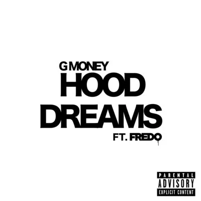 Hood Dreamz 2.0 专辑 Fredo