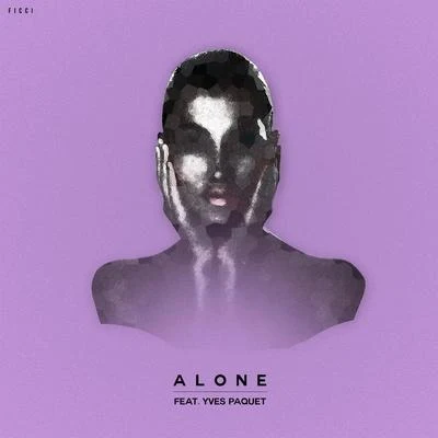 Alone (feat. Yves Paquet) 專輯 Ficci