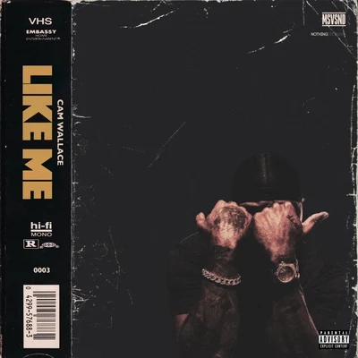 Like Me 专辑 Cam Wallace/Maxo Kream