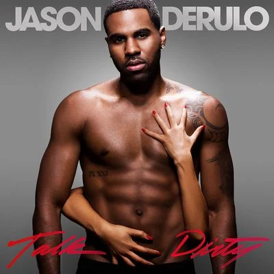 Talk Dirty (Deluxe Edition) 專輯 Gaks/Jason DeRulo