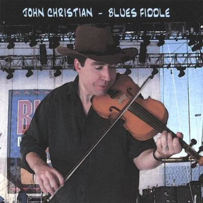 Blues Fiddle 專輯 John Christian