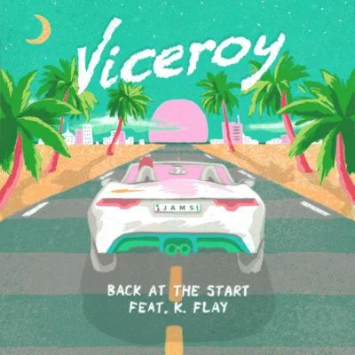 Viceroy Back at the Start (Remixes)