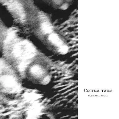 Cocteau Twins Blue Bell Knoll (Remastered)