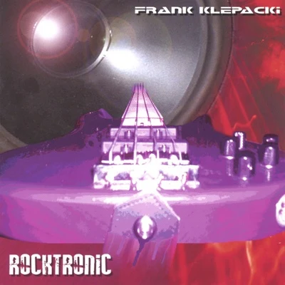 Rocktronic 專輯 Frank Klepacki