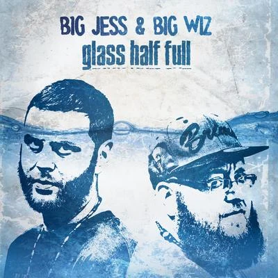 Big Jess Glass Half Full