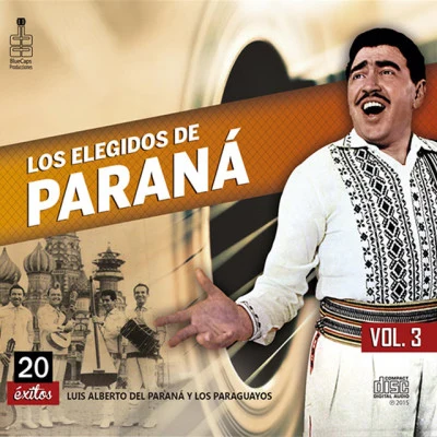 Los Elegidos de Parana, Vol. 3 專輯 Luis Alberto Del Paraná/Los Paraguayos