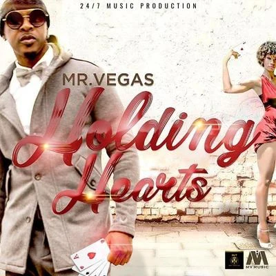 Holding Hearts (feat. Natel) 专辑 Mr. Vegas