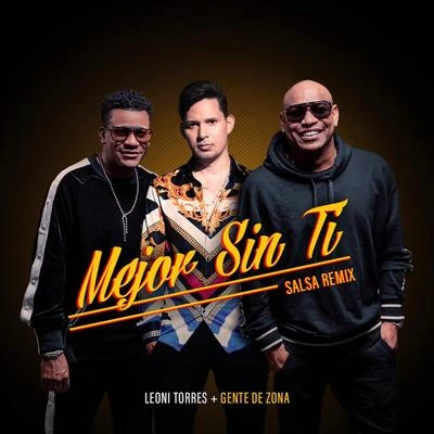 Mejor Sin Ti (Salsa Remix) 專輯 Leoni Torres/Kelvis Ochoa