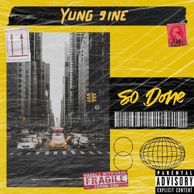 So Done 專輯 12 Gauge Shotie/Yung 9ine