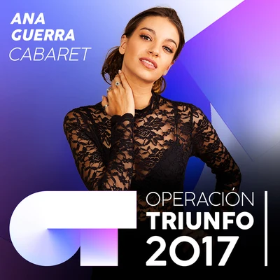 Cabaret (Operación Triunfo 2017) 專輯 Ana Guerra