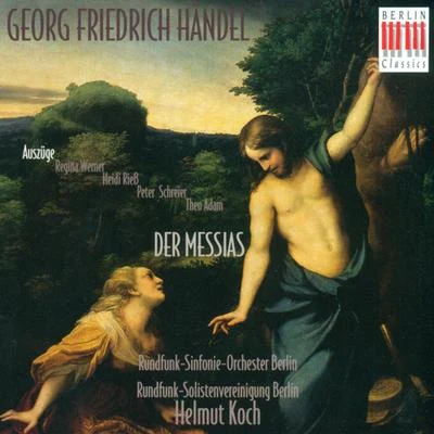 Händel: Messiah 专辑 Helmut Koch/Rundfunk Sinfonieorchester Berlin