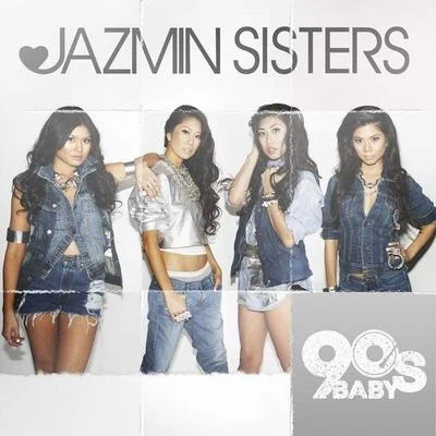 Jazmin Sisters 90′s Baby