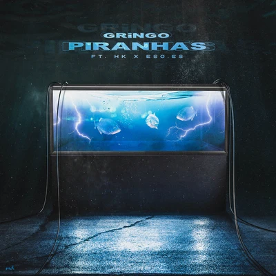 Piranhas 專輯 Elian Grey/Prymary Source/Ghetto Priest/GRiNGO/Sandman