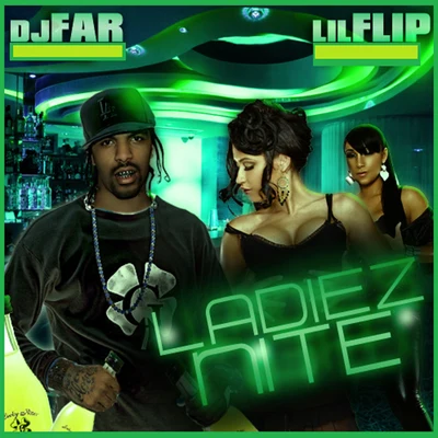 Ladiez Nite 專輯 Lil Flip/Absent