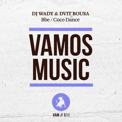 BbeCoco Dance 專輯 Dj Wady