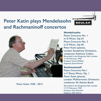 Peter Katin Plays Mendelssohn and Rachmaninov Concertos 专辑 Peter Katin