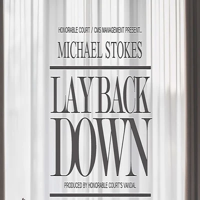 Lay Back Down 專輯 Michael Stokes/Bezz Believe