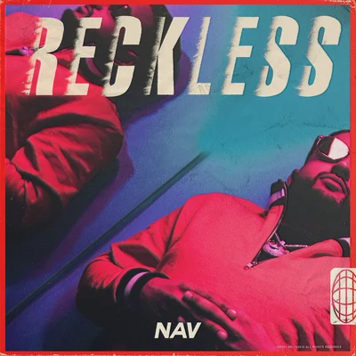 RECKLESS 專輯 Nav/Travis Scott/Lil Baby