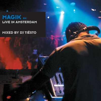 Magik Six Mixed By DJ Tiësto 專輯 Tiesto/BOBBY PUMA