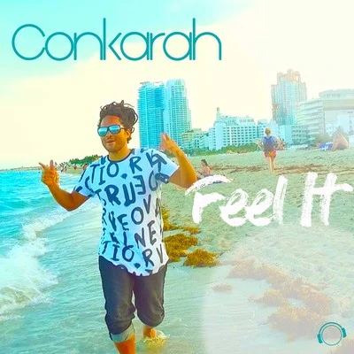 Conkarah Feel It