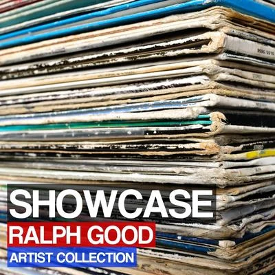 Ralph Good Showcase (Artist Collection)