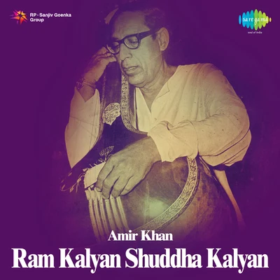 Ram Kalyan And Shuddha Kalyan 專輯 Ustad Amir Khan