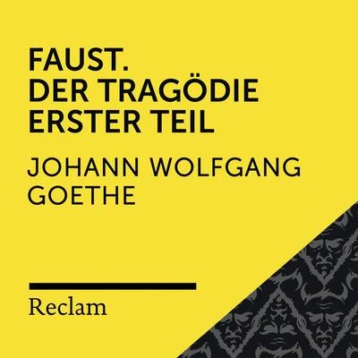 Goethe: Faust. Der Tragödie Erster Teil (Reclam Hörbuch) 專輯 Johann Wolfgang von Goethe