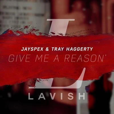 Give Me a Reason 專輯 NYNE/Tray Haggerty