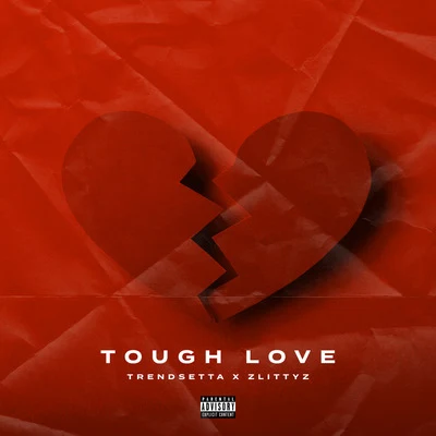 Tough Love 專輯 Trendsetta/AD/Chris O’Bannon/Show Banga