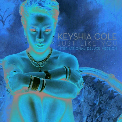 Keyshia ColeElijah Blake Just Like You (International Deluxe Version)