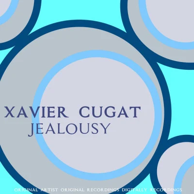 Jealousy 专辑 Xavier Cugat