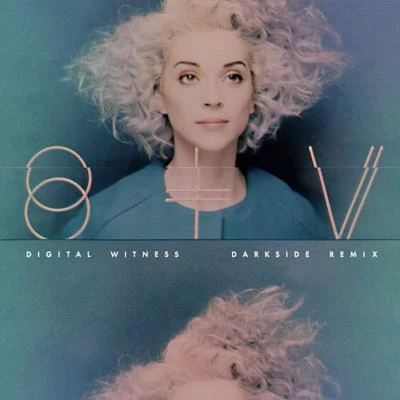 Digital Witness (DARKSIDE Remix) 专辑 St. Vincent