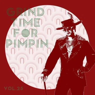 Grind Time For Pimpin,Vol.25 專輯 Reekado Banks/Harmonize/Ronny Jordan/Fay Simpson/Eo