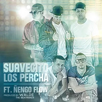 Ñengo FlowJessikitaRaffa El Versatil Suavecito