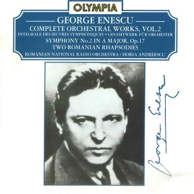 Enescu: Complete Orchestral Works, Vol. 2 專輯 George Enescu