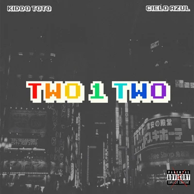 Two 1 Two 專輯 Kiddo Toto