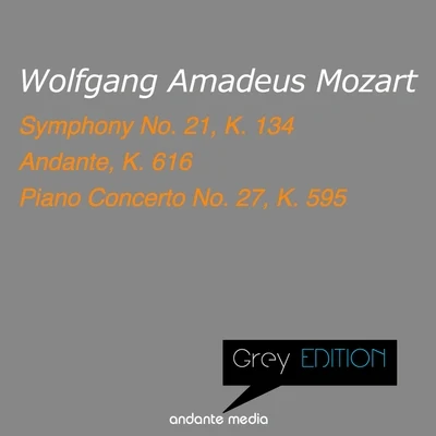 Grey Edition - Mozart: Symphony No. 21, K. 134 & Piano Concerto No. 27, K. 595 專輯 Stanislav Bogunia/Edita Randová